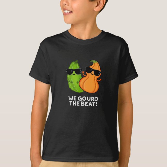 Wir gourten den Beat Funny Veggie Pun Dark BG T-Shirt (Vorderseite)