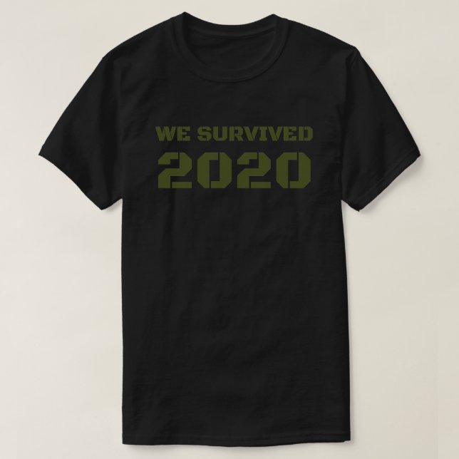 Wir haben 2020 überlebt T-Shirt (Design vorne)