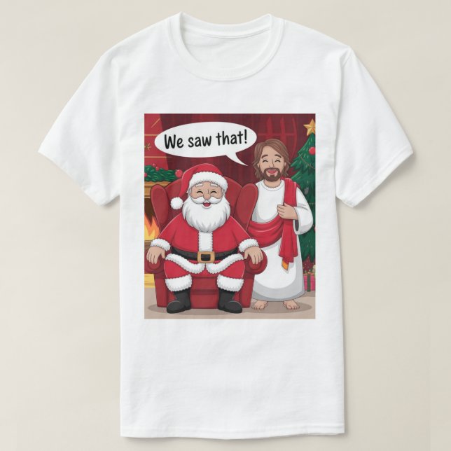 WIR HABEN DAS GESEHEN! Der Weihnachtsmann und Jesu T-Shirt (Design vorne)
