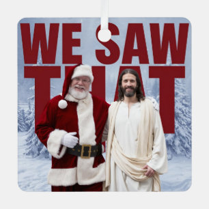 WIR HABEN DAS GESEHEN! Santa und Jesus beobachten  Ornament Aus Metall