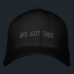 Wir haben das Got | Inspirationsangebot in Schwarz Bestickte Baseballkappe<br><div class="desc">Einfaches inspirierendes Zitat in schwarz - das haben wir got.</div>