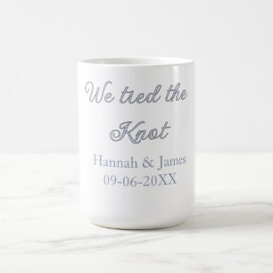 wir haben den Knoten Namen Hochzeit Verlobungsdatu Kaffeetasse