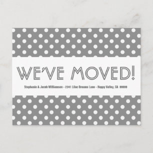 Wir haben die Adresse ändern Graue Polka Dots V05L Ankündigungspostkarte