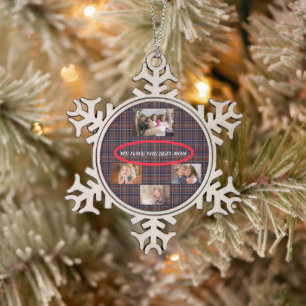 Wir haben die beste Mama in Tartan Kariert 4 Fotos Schneeflocken Zinn-Ornament