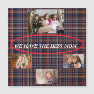 Wir haben die beste Mama Tartan 4 Fotos Freestyle Magnetkarte