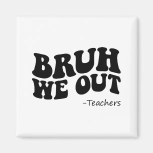 Wir haben die Lehrer am letzten Schultag glücklich Magnet