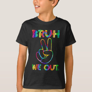Wir haben die Lehrer am letzten Tag der Gefärbte K T-Shirt