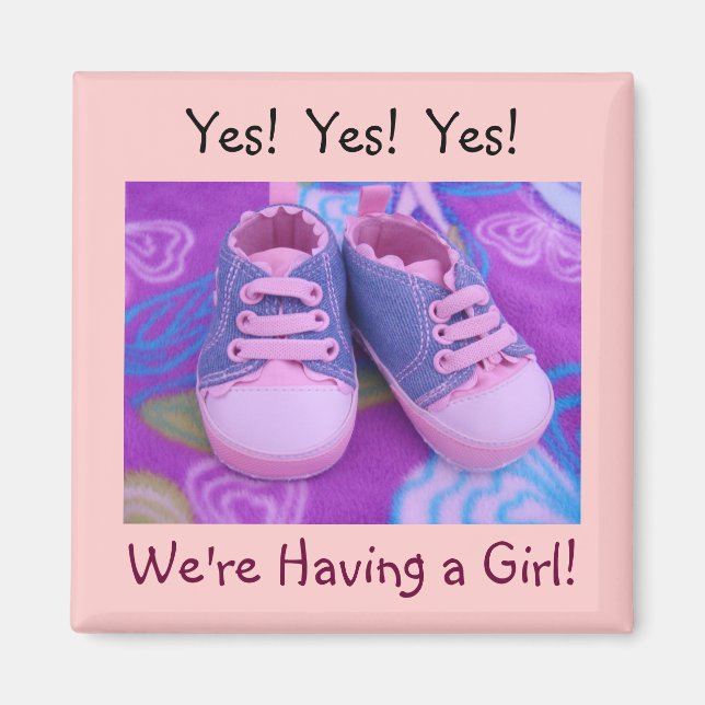 Wir haben ein Mädchen! Magnete Ja, Babyschuhe (Vorne)