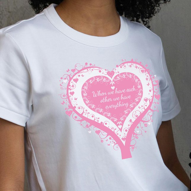 Wir haben einander, wir haben alles, was rosa Shir Tri-Blend Shirt (Von Creator hochgeladen)