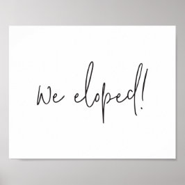 Wir haben eine Minimalistische Hochzeit mit Skript Poster