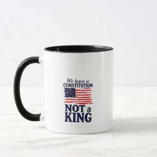 Wir haben eine Verfassung, keinen König USA Pro De Tasse