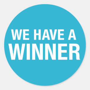 wir haben einen Gewinner Runder Aufkleber