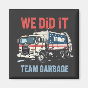 Wir haben es geschafft Team Müll Trump hat Müllwag Magnet