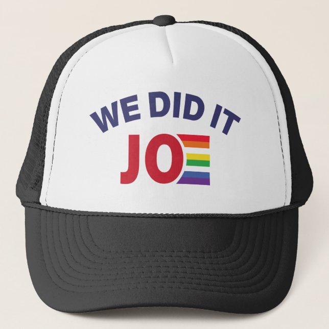 Wir haben es mit Joe Rainbow Gay Pride gemacht Truckerkappe (Vorderseite)