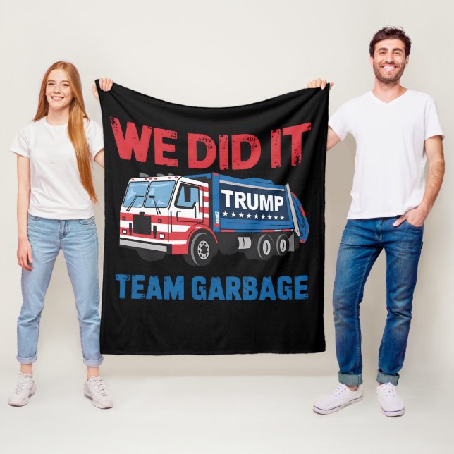 Wir haben es Team Garbage Trump Präsident 47 USA Fleecedecke (Beispiel)