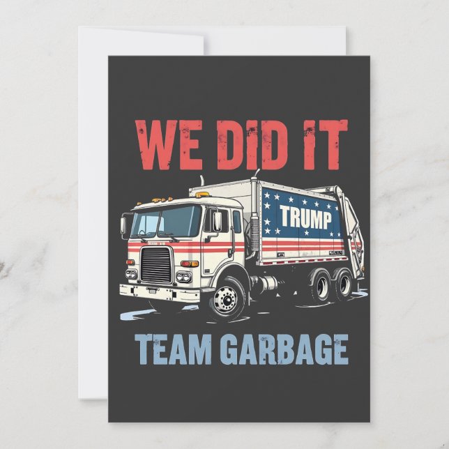 Wir haben es Team Garbour Trump Won Garbage Truck Einladung (Vorderseite)