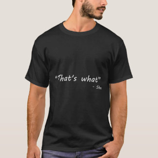 Wir haben gesagt T-Shirt
