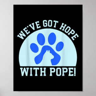 Wir haben Hoffnung mit Pope! Vintage  Poster