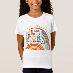 Wir haben Hunger, Motivierend T-Shirt zu lernen