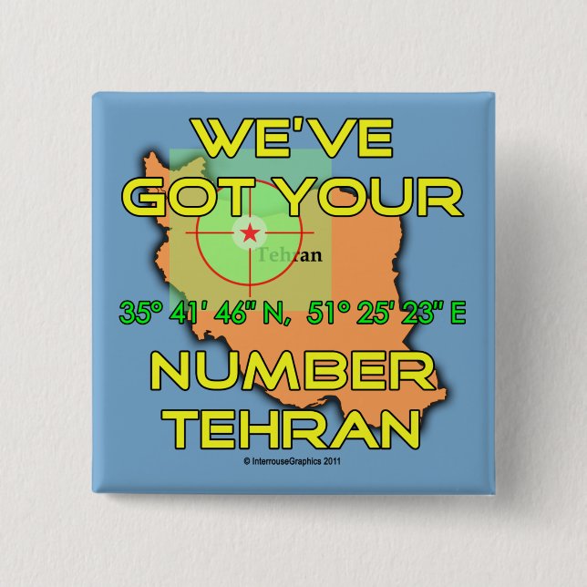 Wir haben Ihre Nummer in Teheran Got Button (Vorderseite)