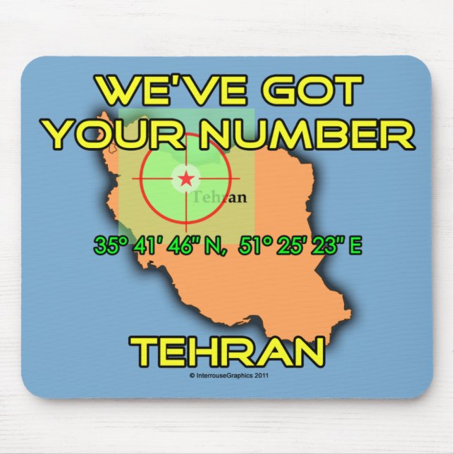 Wir haben Ihre Nummer in Tehran Got Mousepad (Vorne)
