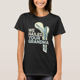 Wir haben Ihren Oma Ortho Hüftoperation Klasse Gra T-Shirt