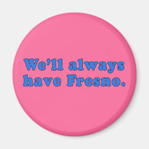 Wir haben immer Fresno klassische Fernsehlinie Magnet