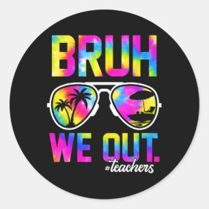 Wir haben LehrerInnen im Sommer Gefärbte Krawatte Runder Aufkleber