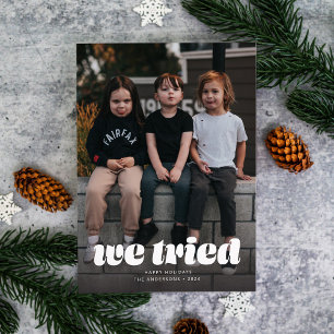 Wir haben lustigen Weihnachts-Single-Foto ausprobi Feiertagskarte