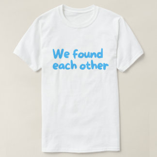 Wir haben uns gefunden Rettungshund – Adoption T-Shirt