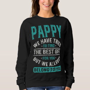 Wir haben versucht, den besten Vatertag zu finden Sweatshirt