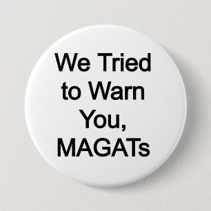 Wir haben versucht, Sie vor MAGAT zu warnen Button