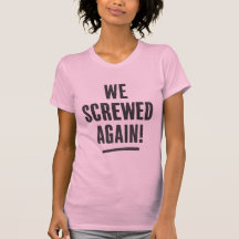 " Wir haben wieder versagt " Typography T-Shirt