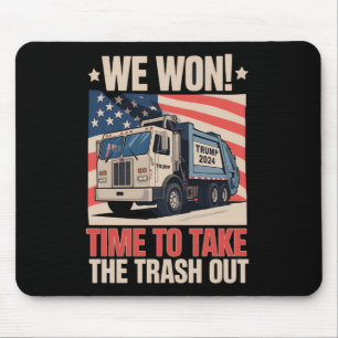Wir haben Zeit gewonnen, um den Müll rauszubringen Mousepad