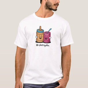 Wir halten zusammen - süßes Erdnussbutter-Gelee-De T-Shirt