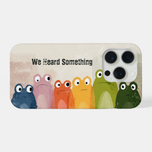 Wir hörten etwas – Lustige Frosch-Zitat-Kunst iPhone 15 Pro Hülle