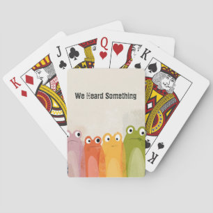 Wir hörten etwas – Lustige Frosch-Zitat-Kunst Spielkarten