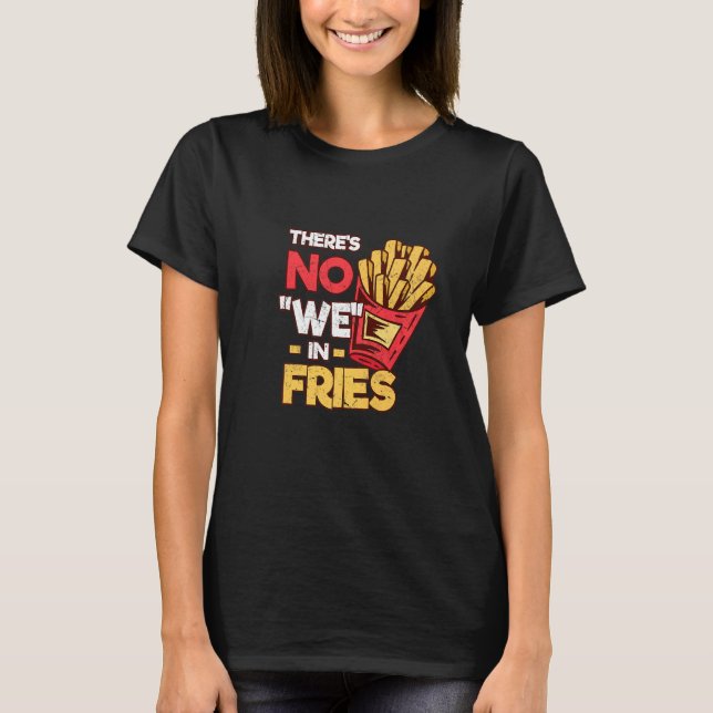 Wir in Fries French Fries Fast Food Pot T-Shirt (Vorderseite)