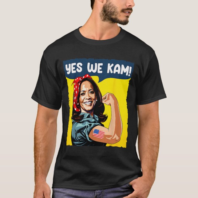 Wir Kam Rosie The Riveter für Präsident Kamala Har T-Shirt (Vorderseite)