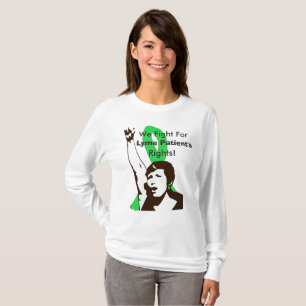 Wir kämpfen für Lyme-Erkrankungen Patientenrechte T-Shirt