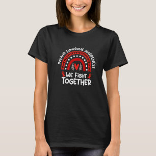 Wir kämpfen gemeinsam gegen das Polen-Syndrom T-Shirt