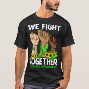 Wir kämpfen gemeinsam gegen SCOLIOSIS AWARENESS So T-Shirt