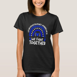 Wir kämpfen gemeinsam Leukodystrophien-Bewusstsein T-Shirt