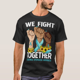 Wir kämpfen gemeinsam um das Bewusstsein der ECTOD T-Shirt