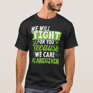 Wir kämpfen um Betreuung Pflegepersonal Pflege Pfl T-Shirt