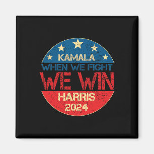 Wir kämpfen um den Sieg 2024 Kamala Harris für den Magnet