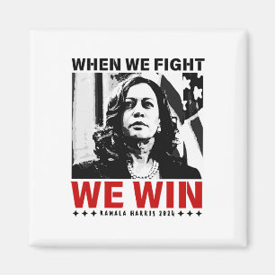 Wir kämpfen um den Sieg 2024 Kamala Harris für den Magnet