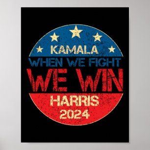 Wir kämpfen um den Sieg 2024 Kamala Harris für den Poster
