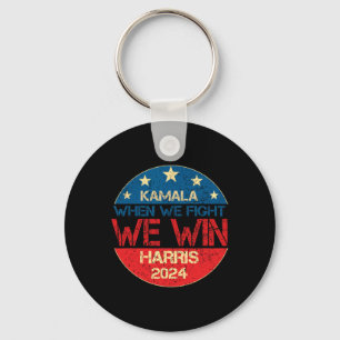 Wir kämpfen um den Sieg 2024 Kamala Harris für den Schlüsselanhänger