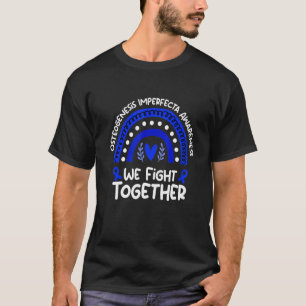Wir kämpfen zusammen Osteogenesis Imperfect ta Awa T-Shirt